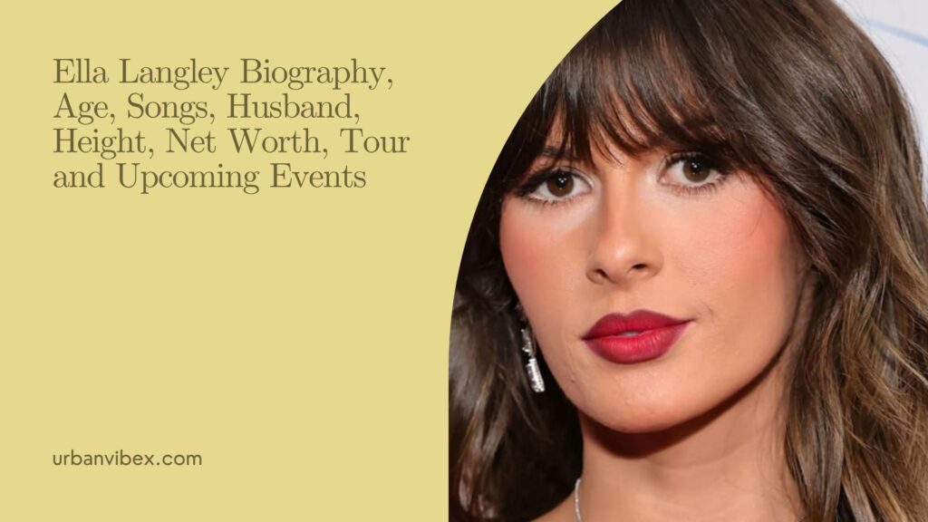 Ella Langley Biography