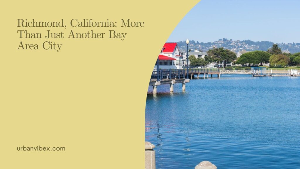 Scenic waterfront view of Richmond California featuring Marina Bay, walking trails, and San Francisco Bay landscapes.